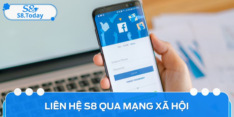 Liên Hệ S8 Dễ Dàng: Chia Sẻ Tất Tần Tật Từ A Đến Z 3 Liên hệ S8 với nhà cái qua mạng xã hội khá phổ biến hiện nay